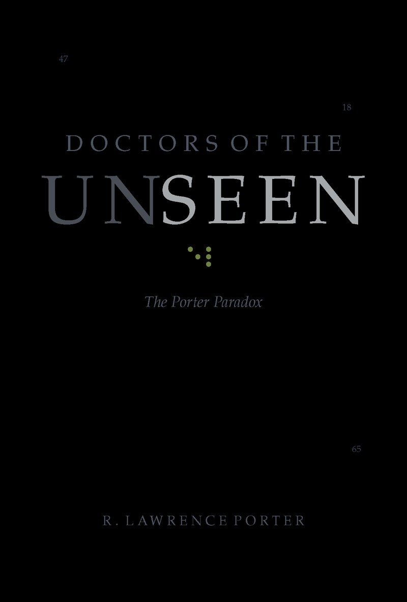 Doctors of the Unseen — The Porter Paradox. A novel by R. Lawrence Porter.